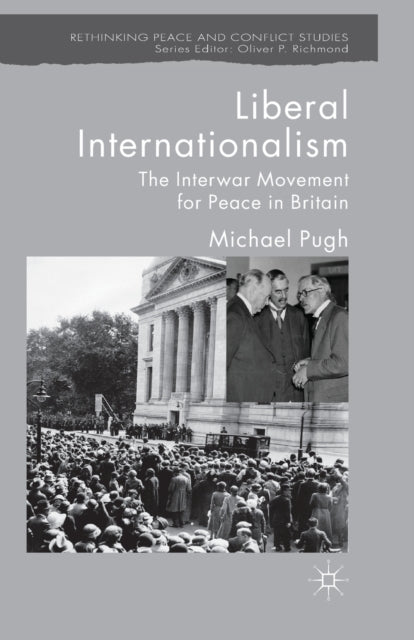 Book cover of: Liberal Internationalism. By: M. Pugh