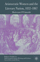 Book cover of: Aristocratic Women and the Literary Nation, 1832-1867. By: M. O'Cinneide