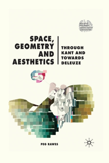 Book cover of: Space, Geometry and Aesthetics. By: P. Rawes