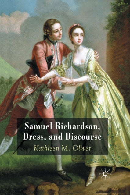 Book cover of: Samuel Richardson, Dress, and Discourse. By: K. Oliver