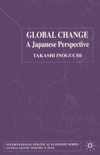 Book cover of: Global Change. By: T. Inoguchi