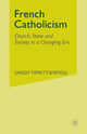 Book cover of: French Catholicism. By: S. Tippett-Spirtou