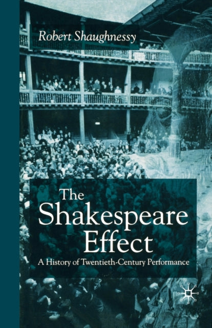 Book cover of: Shakespeare Effect. By: R. Shaughnessy