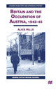 Book cover of: Britain and the Occupation of Austria, 1943–45. By: A. Hills