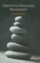 Book cover of: Competitive Knowledge Management. By: N. Bahra