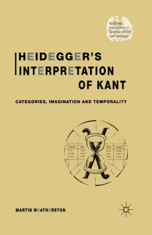 Heidegger’s Interpretation of Kant