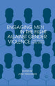 Book cover of: Engaging Men in the Fight against Gender Violence. By: J. Freedman