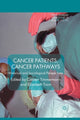 Book cover of: Cancer Patients, Cancer Pathways. By: C. Timmermann