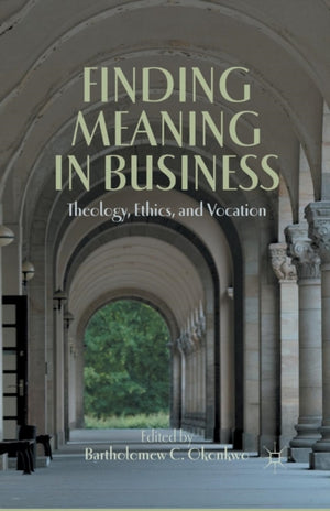 Finding Meaning in Business