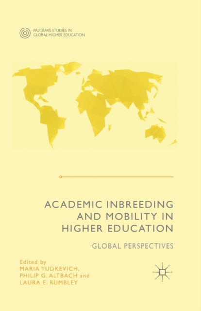Book cover of: Academic Inbreeding and Mobility in Higher Education. By: M. Yudkevich