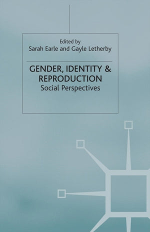 Gender, Identity & Reproduction