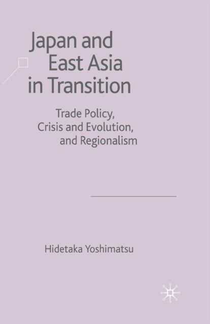 Book cover of: Japan and East Asia in Transition. By: H. Yoshimatsu