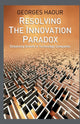 Book cover of: Resolving the Innovation Paradox. By: G. Haour