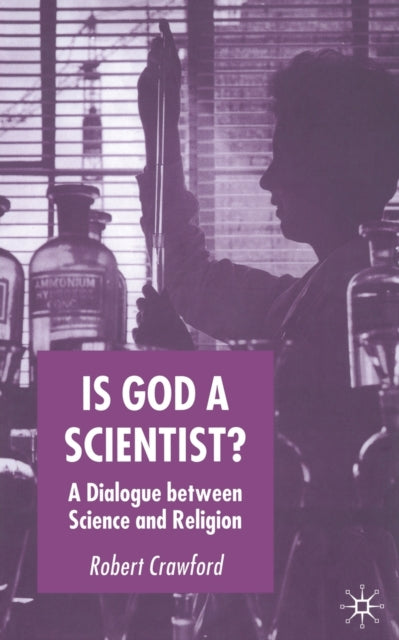 Book cover of: Is God a Scientist?. By: R. Crawford