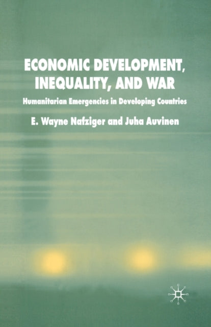 Book cover of: Economic Development, Inequality and War. By: E. Nafziger