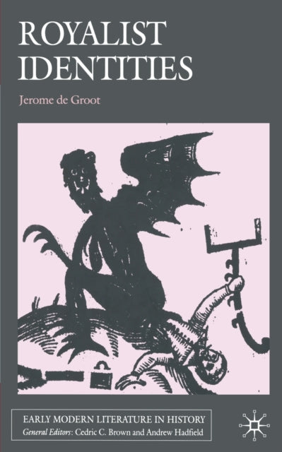 Book cover of: Royalist Identities. By: Jerome de Groot