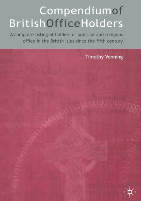 Book cover of: Compendium of British Office Holders. By: Timothy Venning