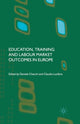 Book cover of: Education, Training and Labour Market Outcomes in Europe. By: D. Checchi