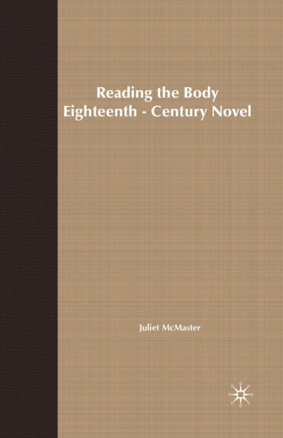 Reading the Body in the Eighteenth-Century Novel