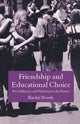Book cover of: Friendship and Educational Choice. By: R. Brooks