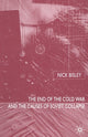 Book cover of: End of the Cold War and the Causes of Soviet Collapse. By: N. Bisley