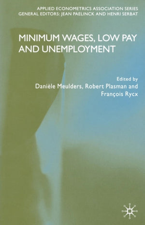 Minimum Wages, Low Pay and Unemployment