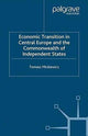 Book cover of: Economic Transition in Central Europe and the Commonwealth of Independent States. By: T. Mickiewicz
