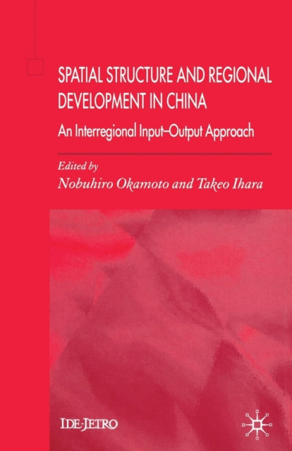 Book cover of: Spatial Structure and Regional Development in China. By: N. Okamoto