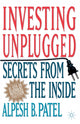Book cover of: Investing Unplugged. By: A. Patel