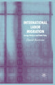 Book cover of: International Labour Migration. By: D. Bartram