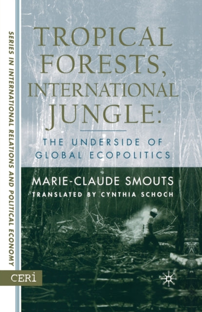 Book cover of: Tropical Forests, International Jungle. By: M. Smouts