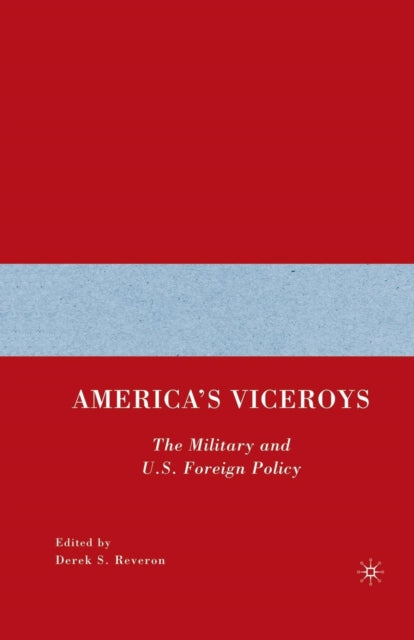 America’s Viceroys