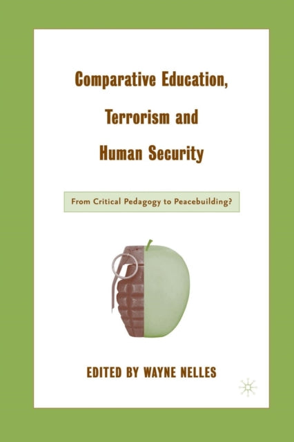 Book cover of: Comparative Education, Terrorism and Human Security. By: W. Nelles