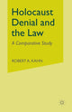 Book cover of: Holocaust Denial and the Law. By: Robert A. Kahn
