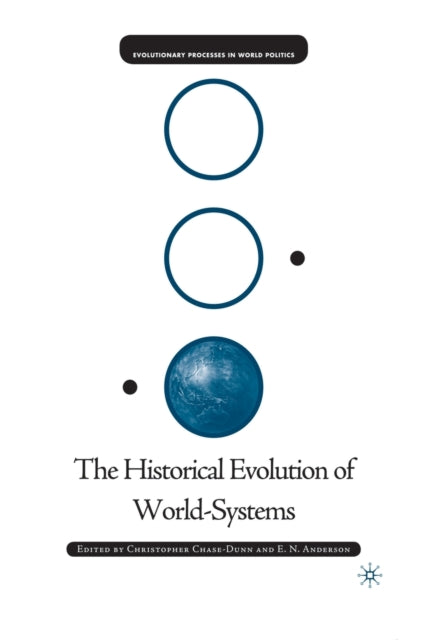 Book cover of: Historical Evolution of World-Systems. By: Christopher Chase-Dunn