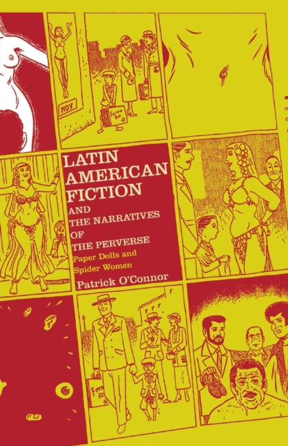 Book cover of: Latin American Fiction and the Narratives of the Perverse. By: P. O'Connor