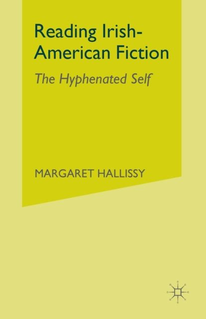 Book cover of: Reading Irish-American Fiction. By: M. Hallissy