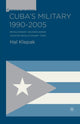 Book cover of: Cuba’s Military 1990–2005. By: H. Klepak