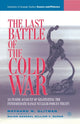 Book cover of: Last Battle of the Cold War. By: M. Glitman