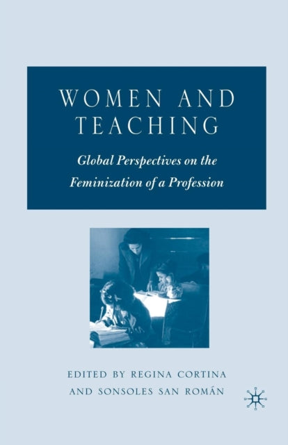 Book cover of: Women and Teaching. By: R. Cortina