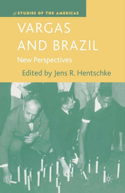 Book cover of: Vargas and Brazil. By: J. Hentschke