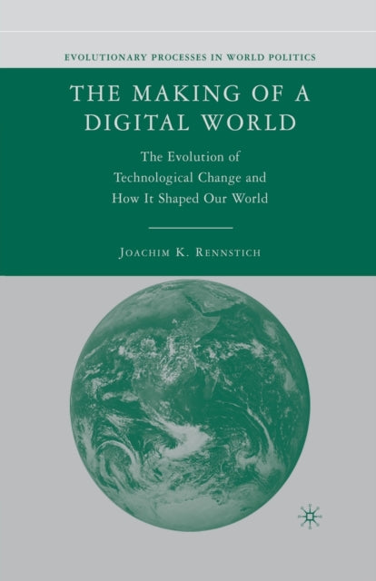 Book cover of: Making of a Digital World. By: J. Rennstich