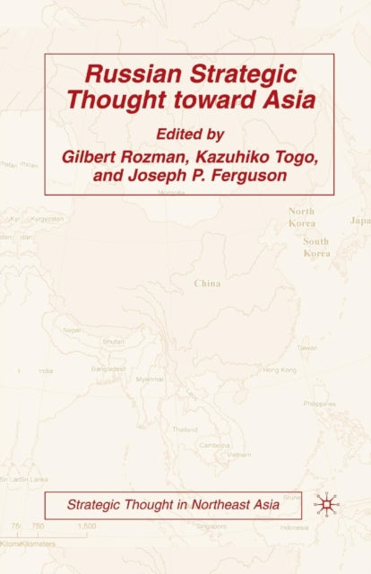 Book cover of: Russian Strategic Thought toward Asia. By: G. Rozman