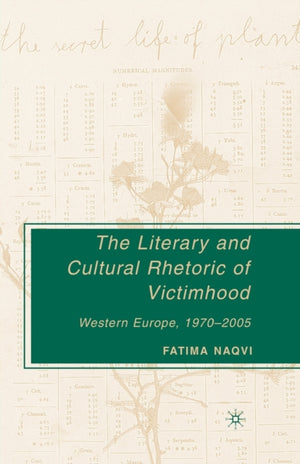 The Literary and Cultural Rhetoric of Victimhood