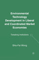 Book cover of: Environmental Technology Development in Liberal and Coordinated Market Economies. By: S. Wong