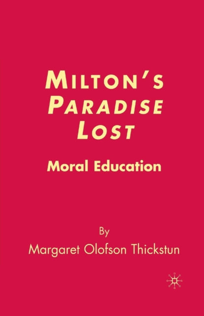 Book cover of: Milton’s Paradise Lost. By: M. Thickstun