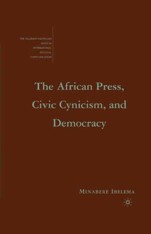 The African Press, Civic Cynicism, and Democracy