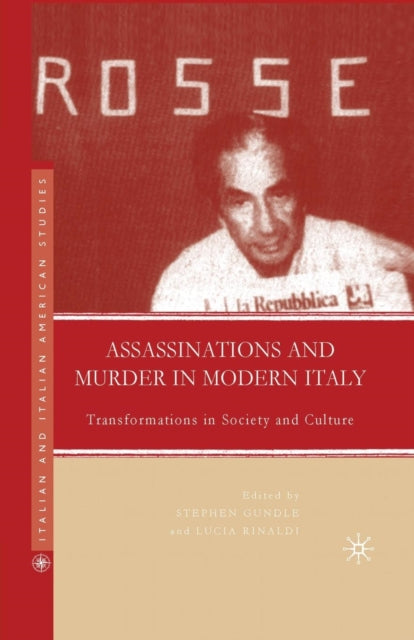 Book cover of: Assassinations and Murder in Modern Italy. By: S. Gundle