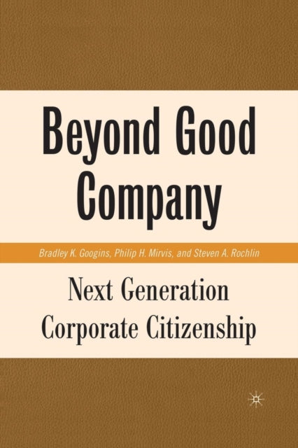 Book cover of: Beyond Good Company. By: B. Googins
