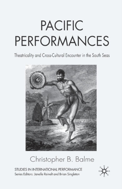 Book cover of: Pacific Performances. By: C. Balme